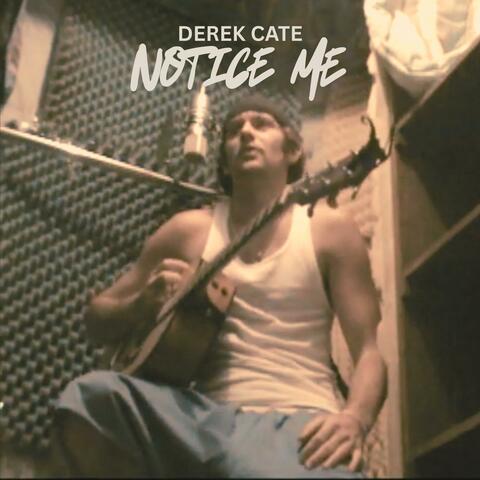 Notice Me