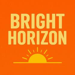 Bright Horizon