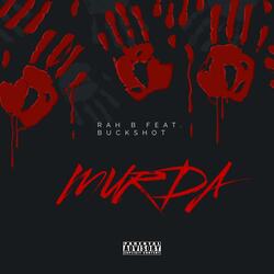 MURDA (feat. BUCKSHOT)