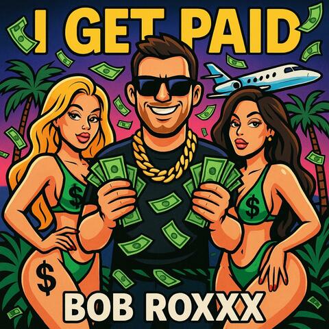 I GET PAID