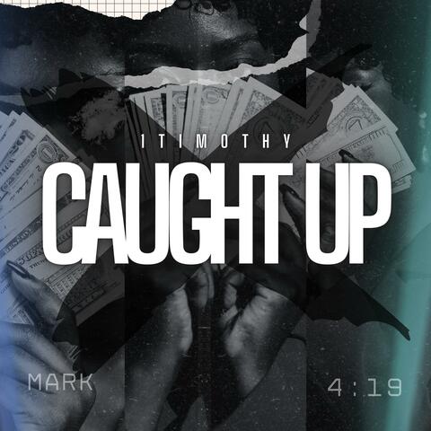 Caught Up