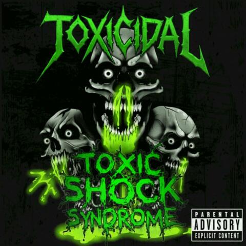 Toxic Shock Syndrome