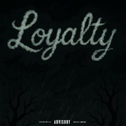 Loyalty (feat. Nasionpluto, J Cappah & Chico Cappah)