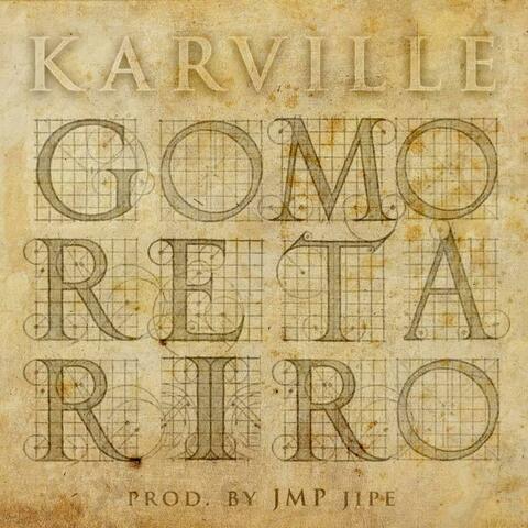 Gomo Retariro (feat. Karville)