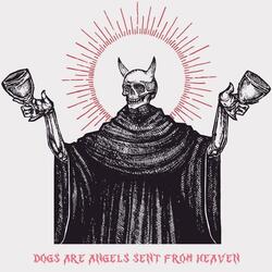 dogs are angels sent from heaven