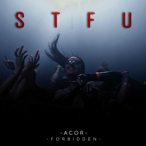 STFU (feat. FORBIDDEN)