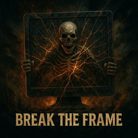 Break the Frame