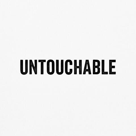 Untouchable