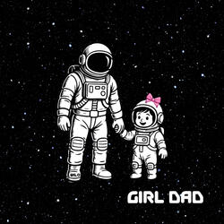 Girl Dad (Five More Minutes)