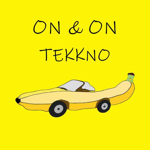 on & on tekkno