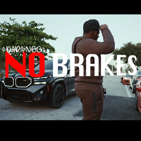 No Brakes