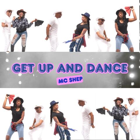 Get Up and Dance