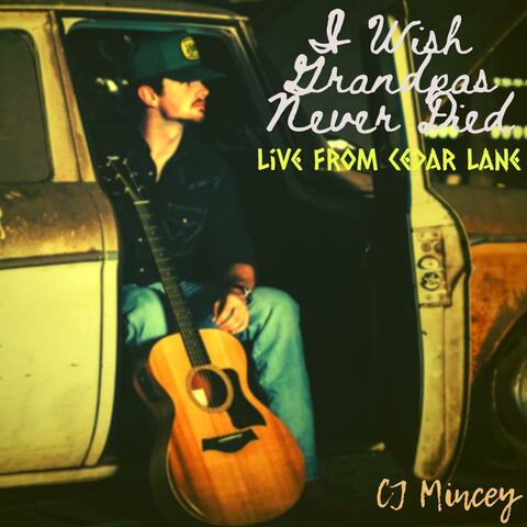 I Wish Grandpas Never Died (Live Cover from Cedar Lane) (Live)