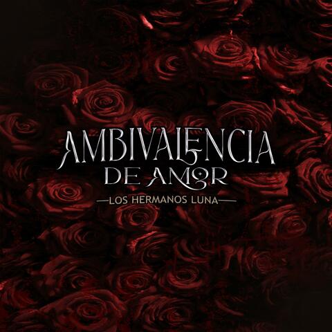 Ambivalencia De Amor