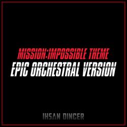 Mission Impossible Theme (EPIC ORCHESTRAL VERSION)