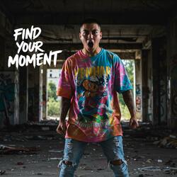 Find Your Moment