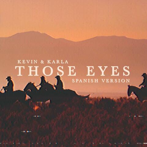 Those Eyes (feat. Kevin & Karla & K89) [Spanish Version]