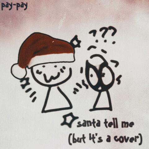 santa tell me (but it’s a cover)