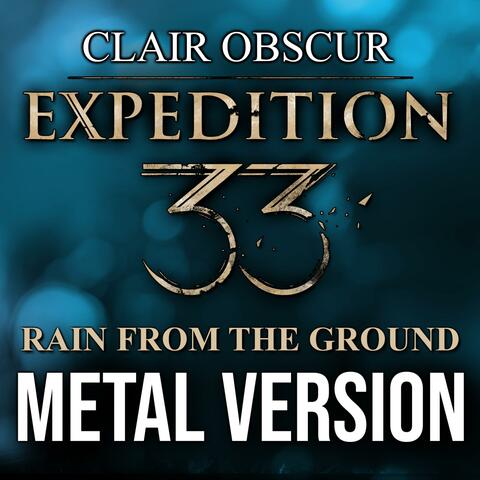 Clair Obscur: Expedition 33 (Rain from the Ground Goblu's Boss Theme) (Metal Version)
