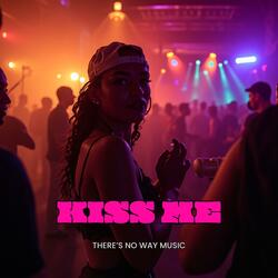KISS ME