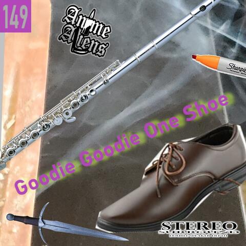 Goodie Goodie One Shoe