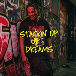 Stackin' Up Dreams