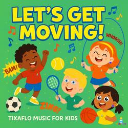Let’s Get Moving! (The Sports Song)