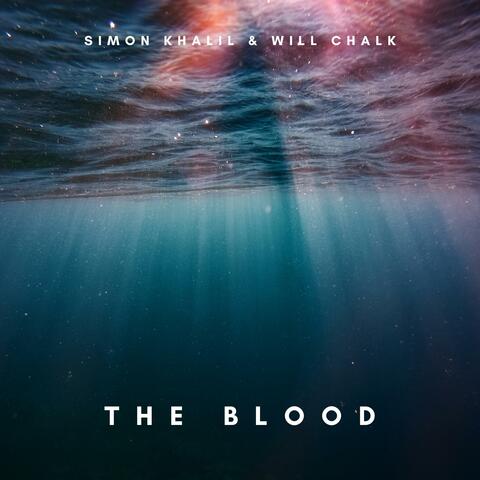 The Blood (feat. Will Chalk)