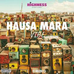 Hausa Mara Vibe (feat. Dj Card)