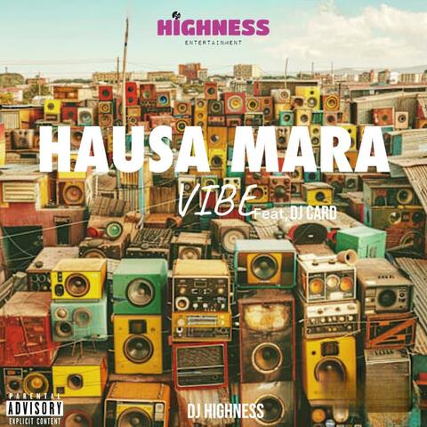 Hausa Mara Vibe (feat. Dj Card)