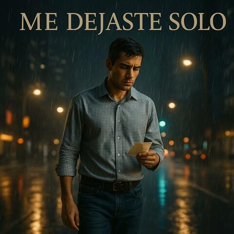 ME DEJASTE SOLO