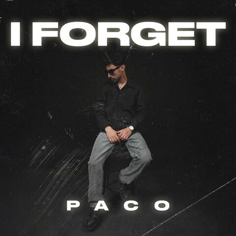 I FORGET