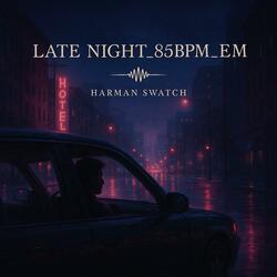 LATE NIGHT_85BPM