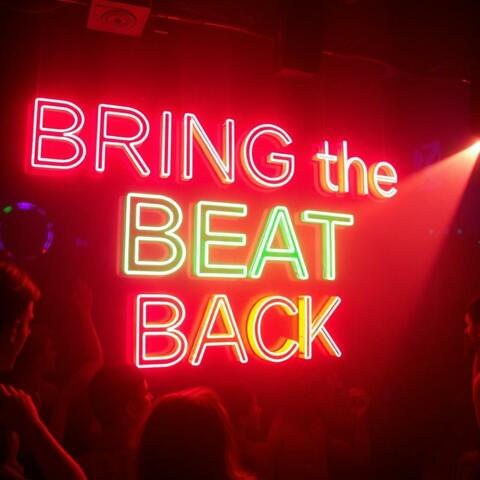 Bring the beat back