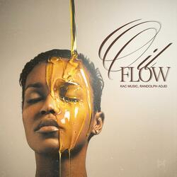 Oil Flow (feat. Randolph Adjei) (Raw)