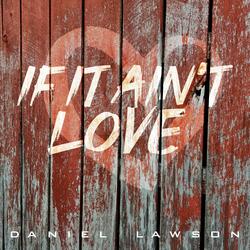 If It Ain't Love