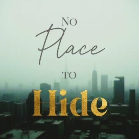 No Place to Hide