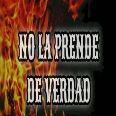 No La Prende De Verdad #1