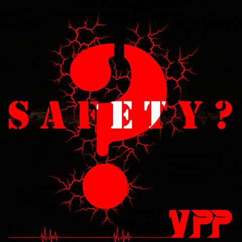 SAFETY? (Demo)