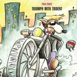 Triumph with Trident