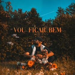 Vou ficar bem (feat. Tony Z)