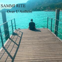 Over U Anthem