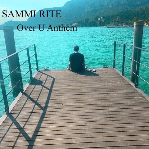 Over U Anthem