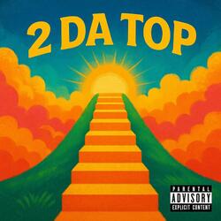 2 Da Top