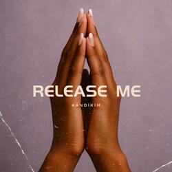 Release Me