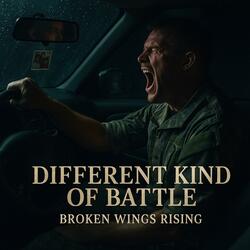 Different Kind of Battle