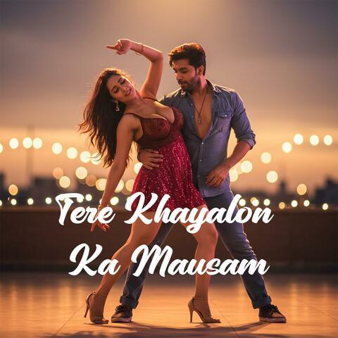 Tere Khayalon Ka Mausam