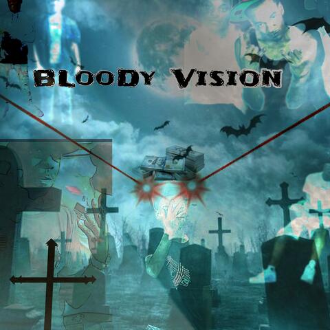 Bloody Visions
