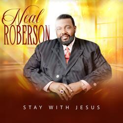STAY WITH JESUS