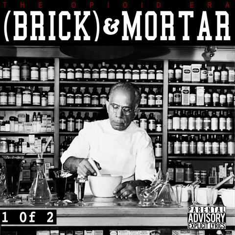 Brick and Mortar